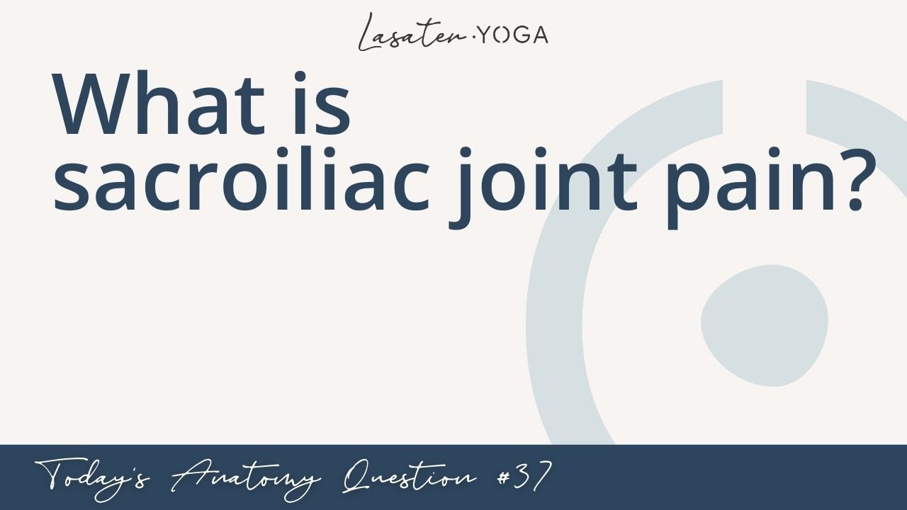 Today's Anatomy Question #37: What is sacroiliac joint pain?
