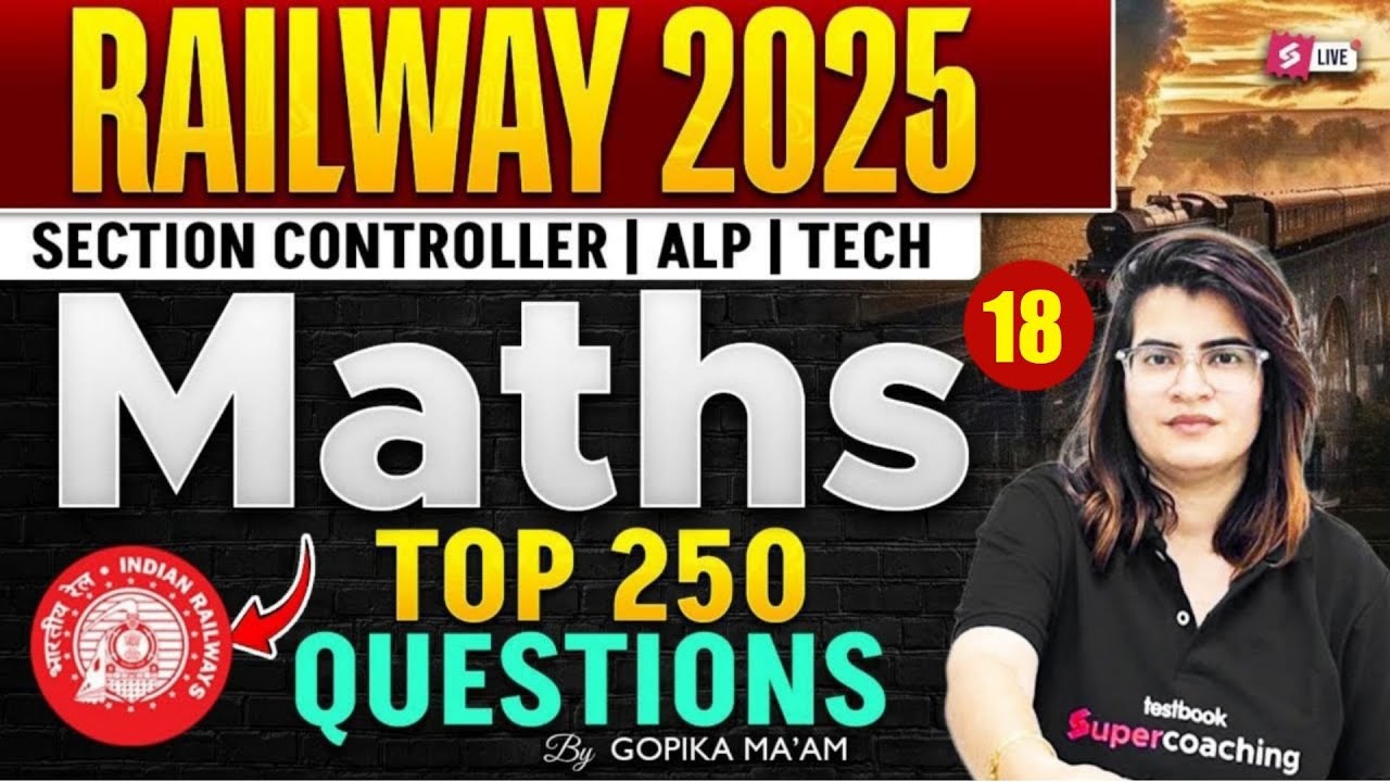 RRB Section Controller 2025 | Maths Class for Section Controller Exam | RRB Maths by Gopika Ma&rsquo;am