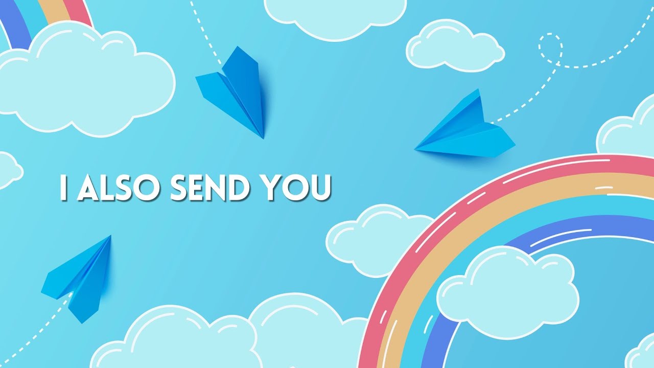 I Also Send You
