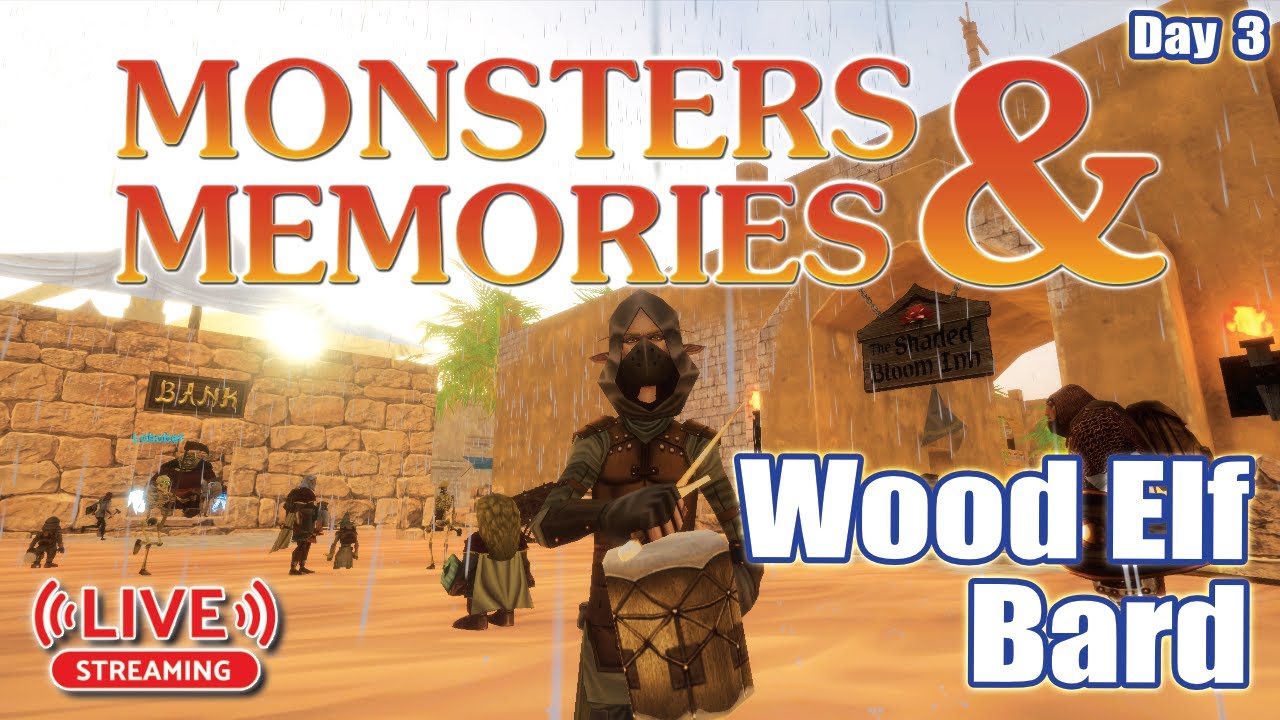 Monsters & Memories | Bard • Wood Elf | July Alpha Test • Day 3