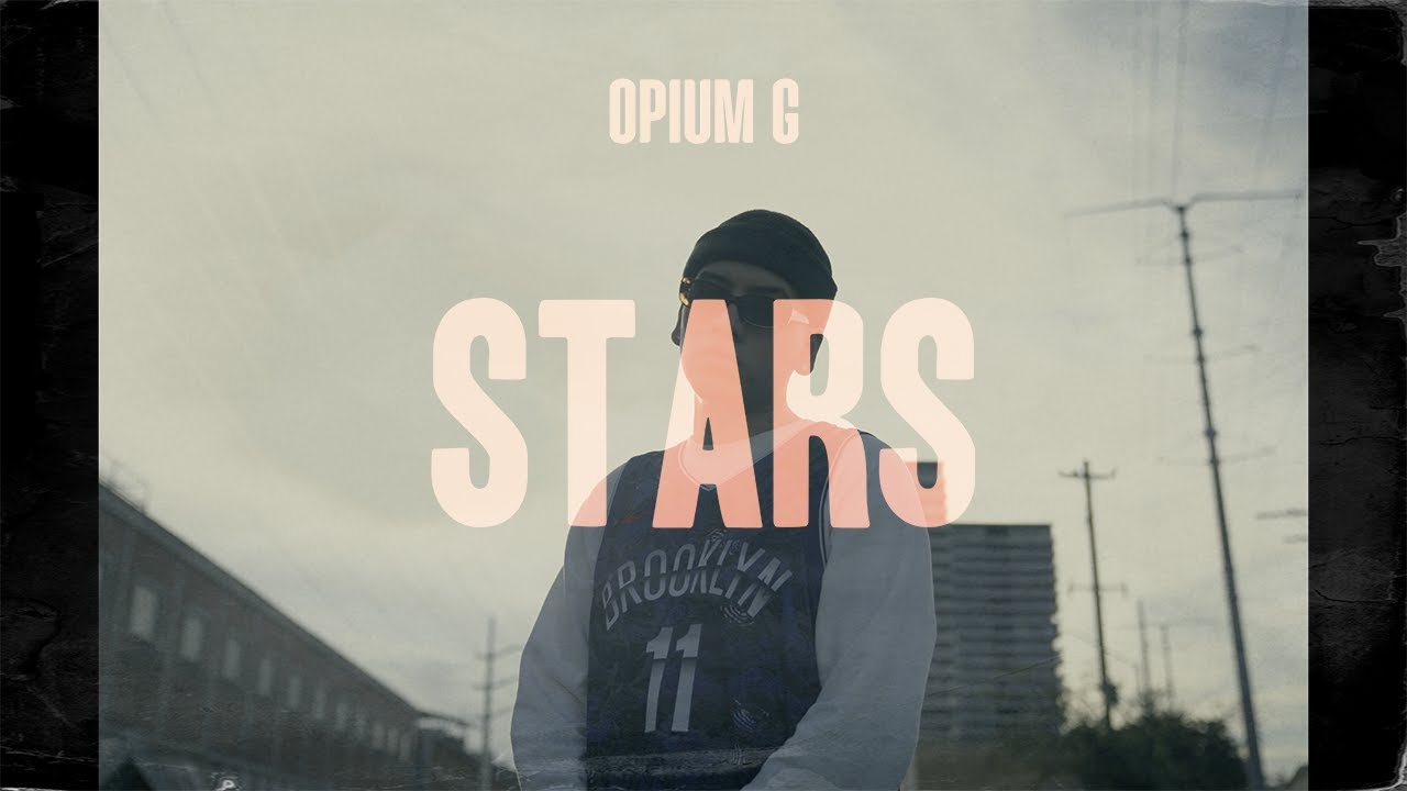 Opium G - STARS (Video Oficial)