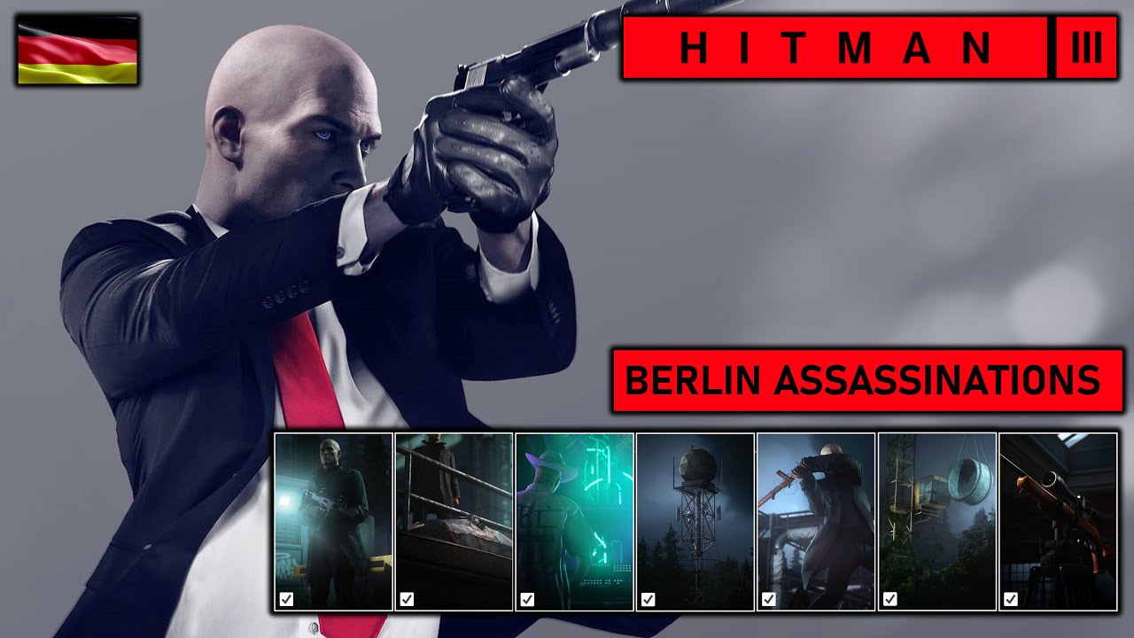 Hitman 3 - 13/13 BERLIN ASSASSINATIONS