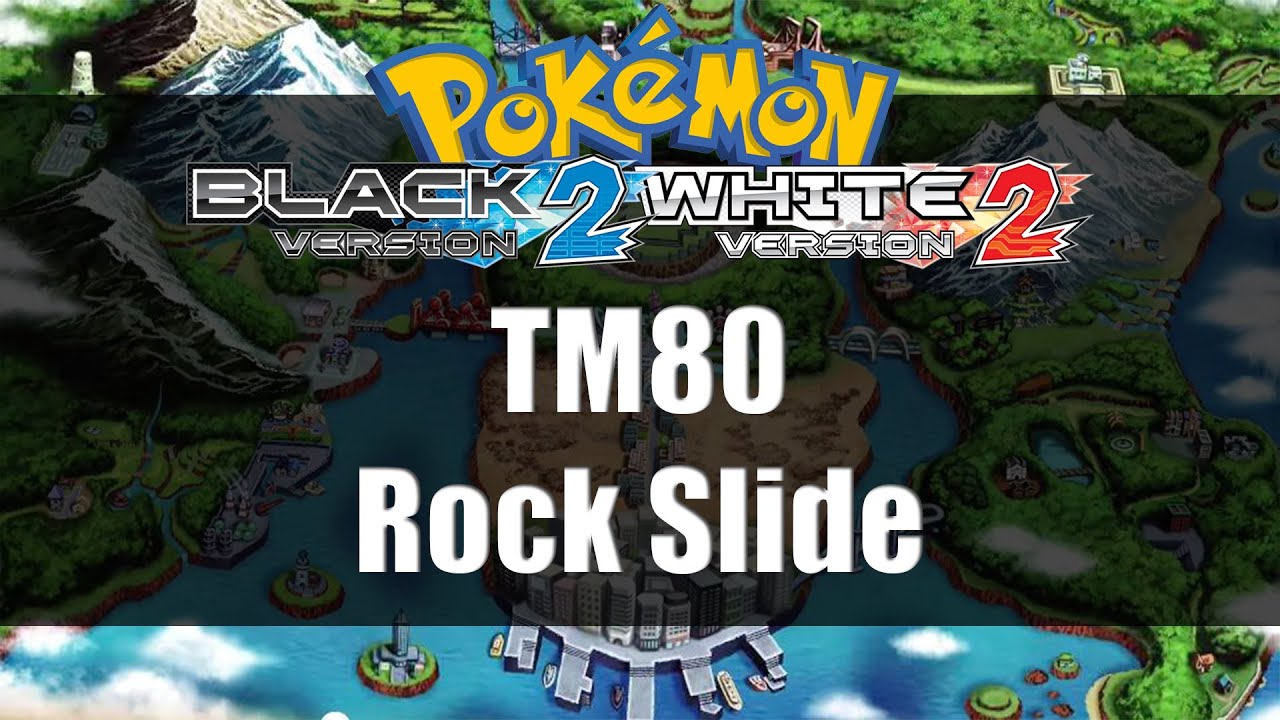 Pokemon Black 2 & White 2 | Where to get TM80 Rock Slide