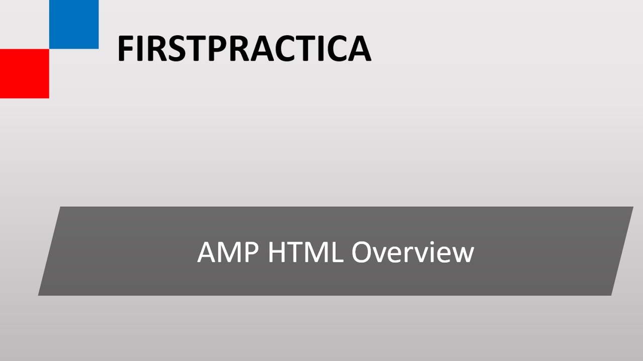 Overview of AMP HTML