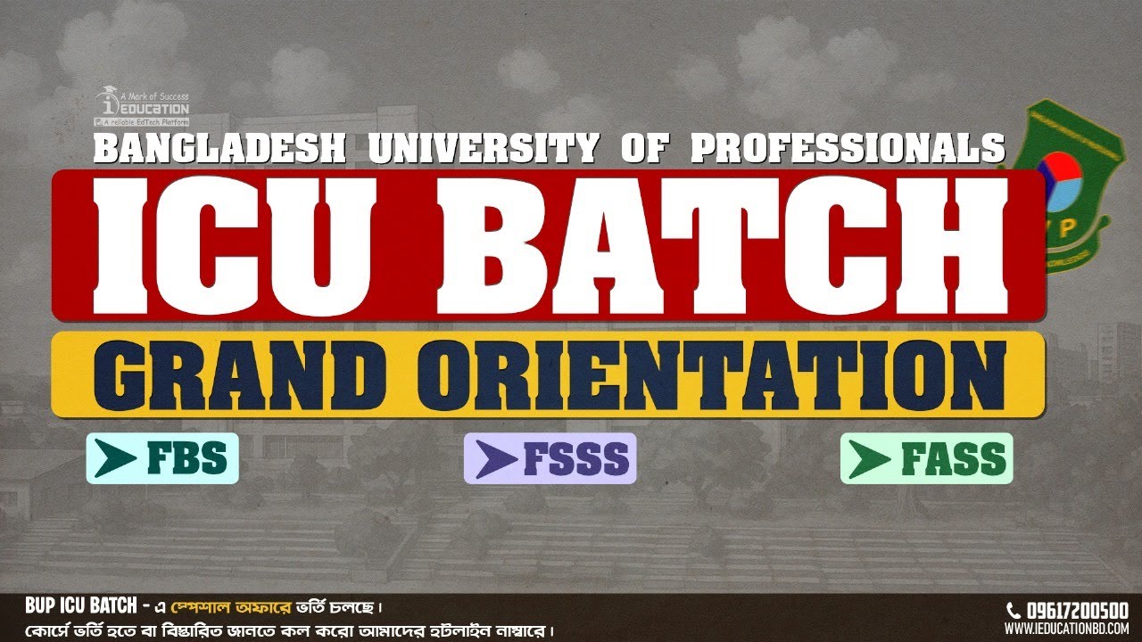BUP ICU Batch Grand Orientation 🔥