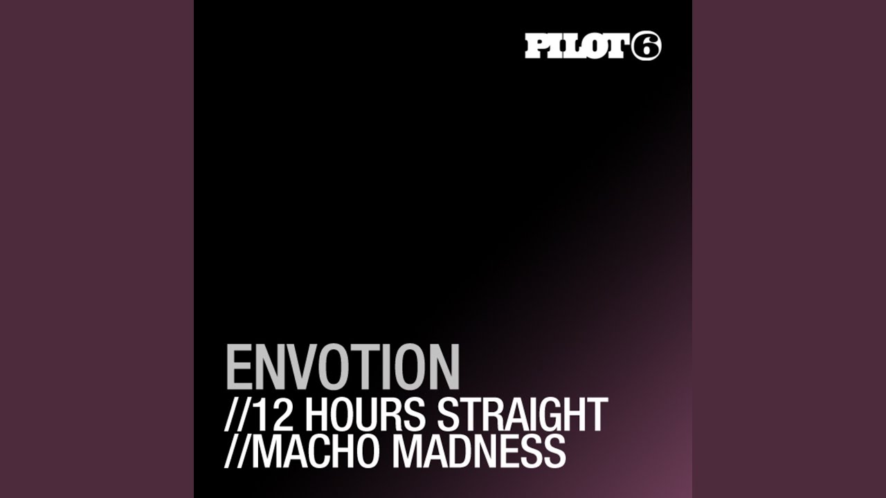12 hours Straight (Original Mix)