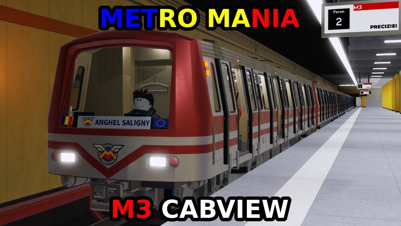 CABVIEW M3 Anghel Saligny - Preciziei BM1 IVA | Metro Mania