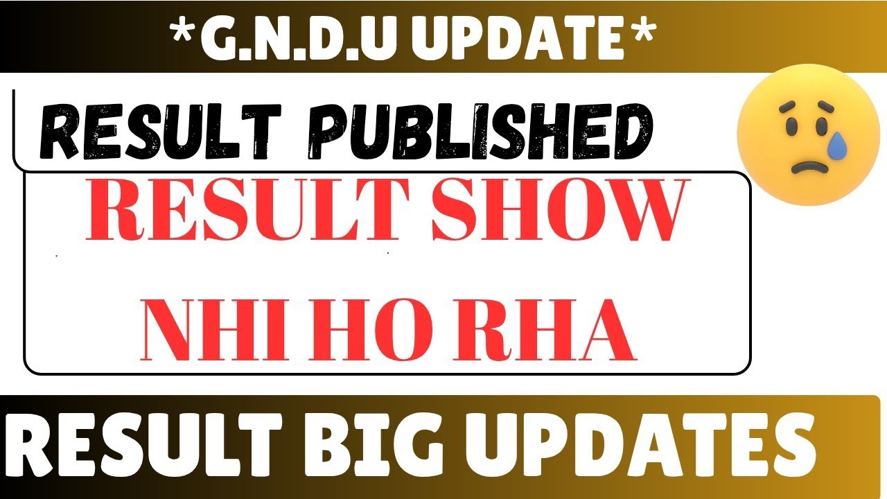 GNDU RESULT NEWS TODAY # RESULT SHOW NHI HO RHA? WHAT TO DO ? #gnduexamnews #gnduresultnewstoday 