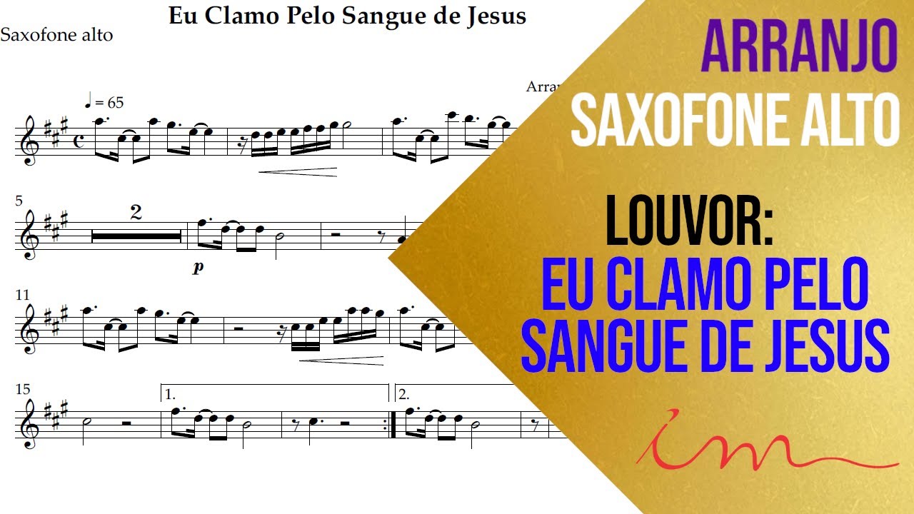 ARRANJO: Eu Clamo Pelo Sangue de Jesus - Saxofone Alto (ICM) 🎷