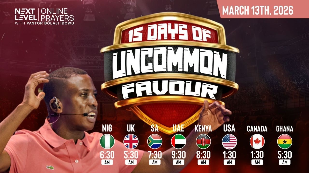 NEXT LEVEL PRAYERS || 15 DAYS OF UNCOMMON FAVOUR || PST BOLAJI IDOWU || MARCH 13TH 2026