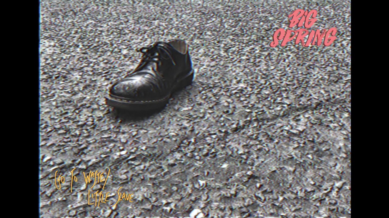 Big Spring - Go To Waste (Official Audio)