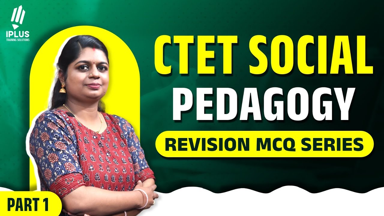 CTET 2 Social | Pedagogy | Revision MCQ Series | Part 1