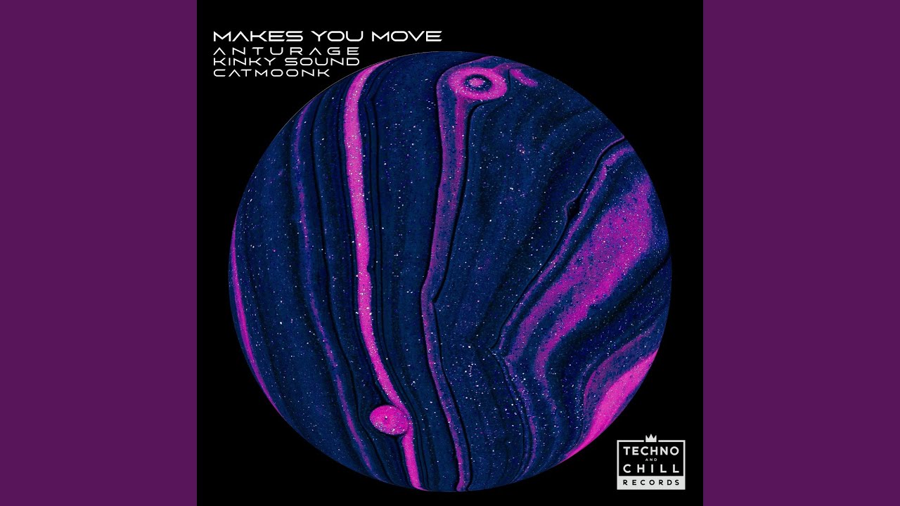 Makes You Move