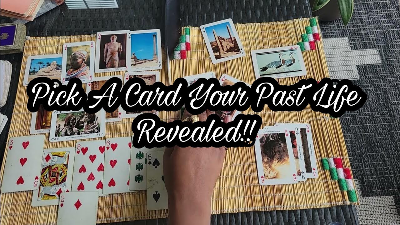 Pick A Card Your Past Life Revealed🦅👑