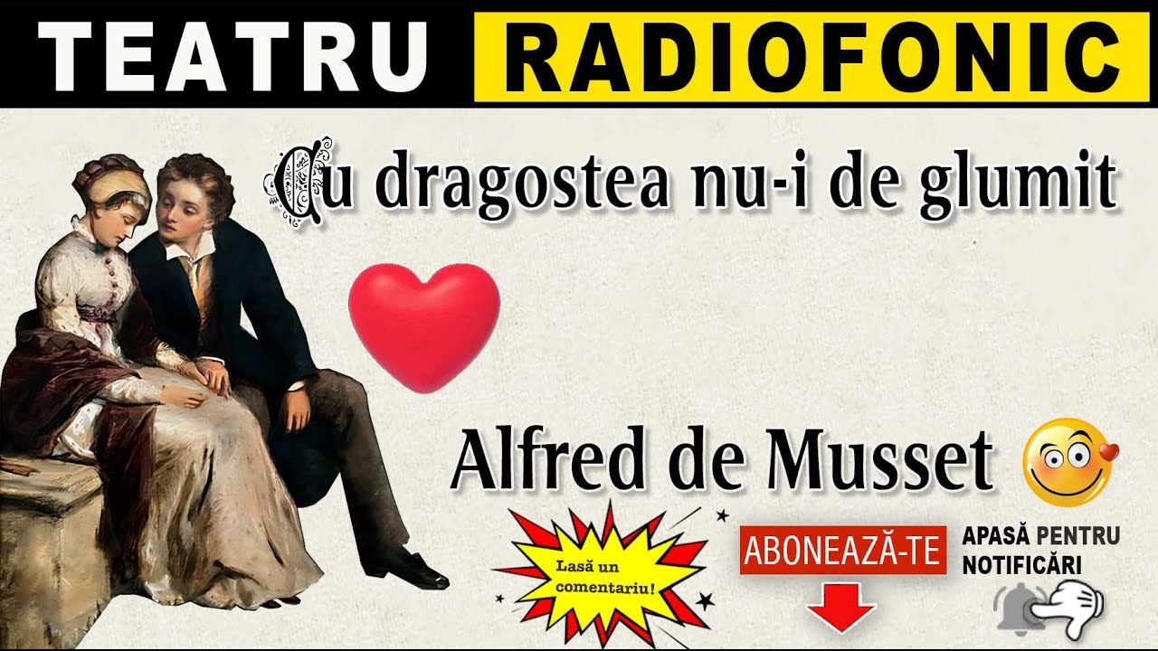 Alfred de Musset - Cu dragostea nu-i de glumit | Teatru radiofonic