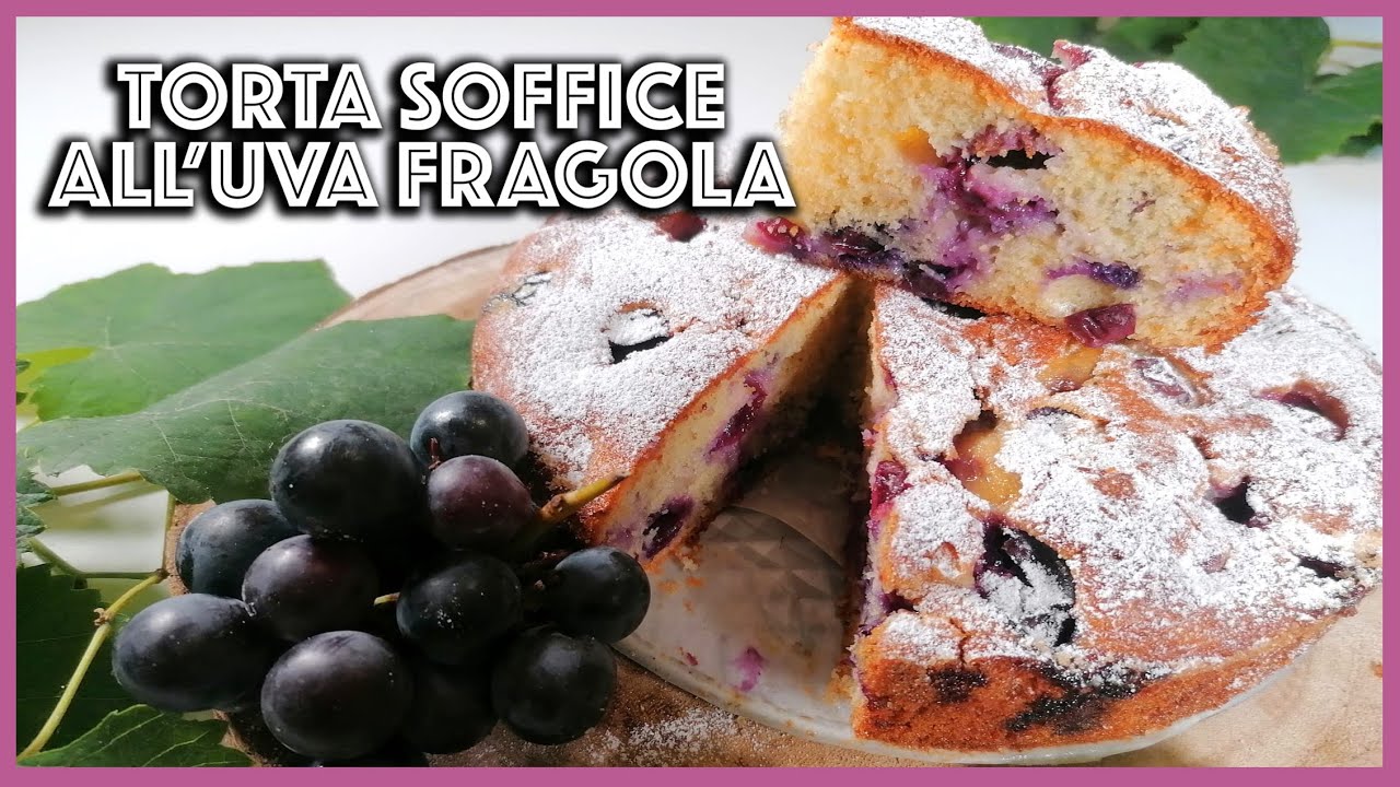 Torta soffice all'uva fragola #102