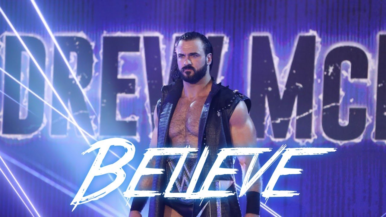 WWE Drew Mcintyre Tribute - Believe