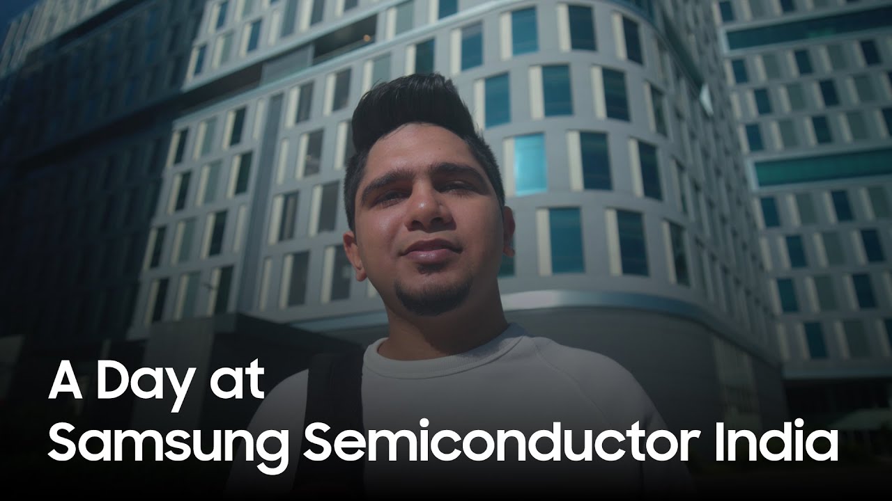 Here's a day at Samsung Semiconductor India
