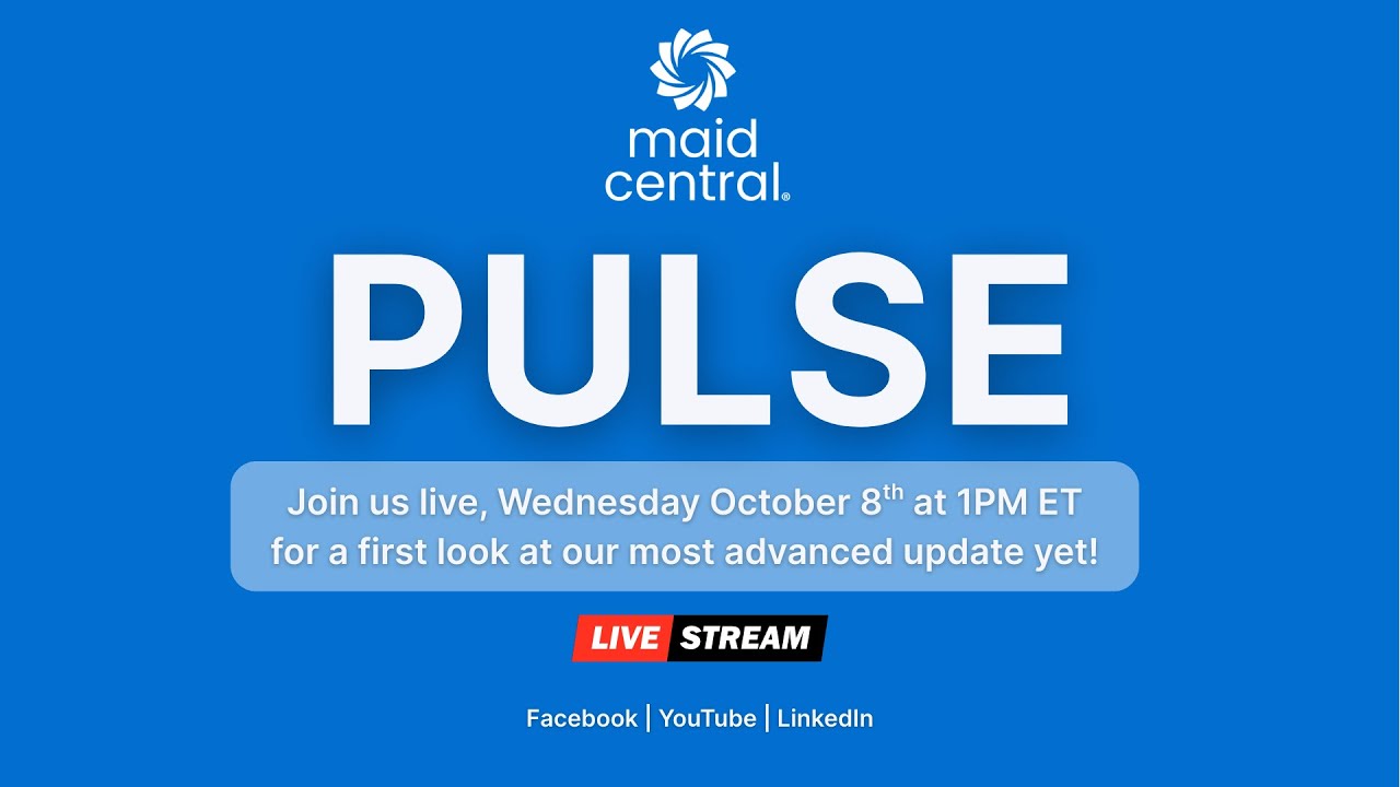 MaidCentral Pulse: Live Preview!