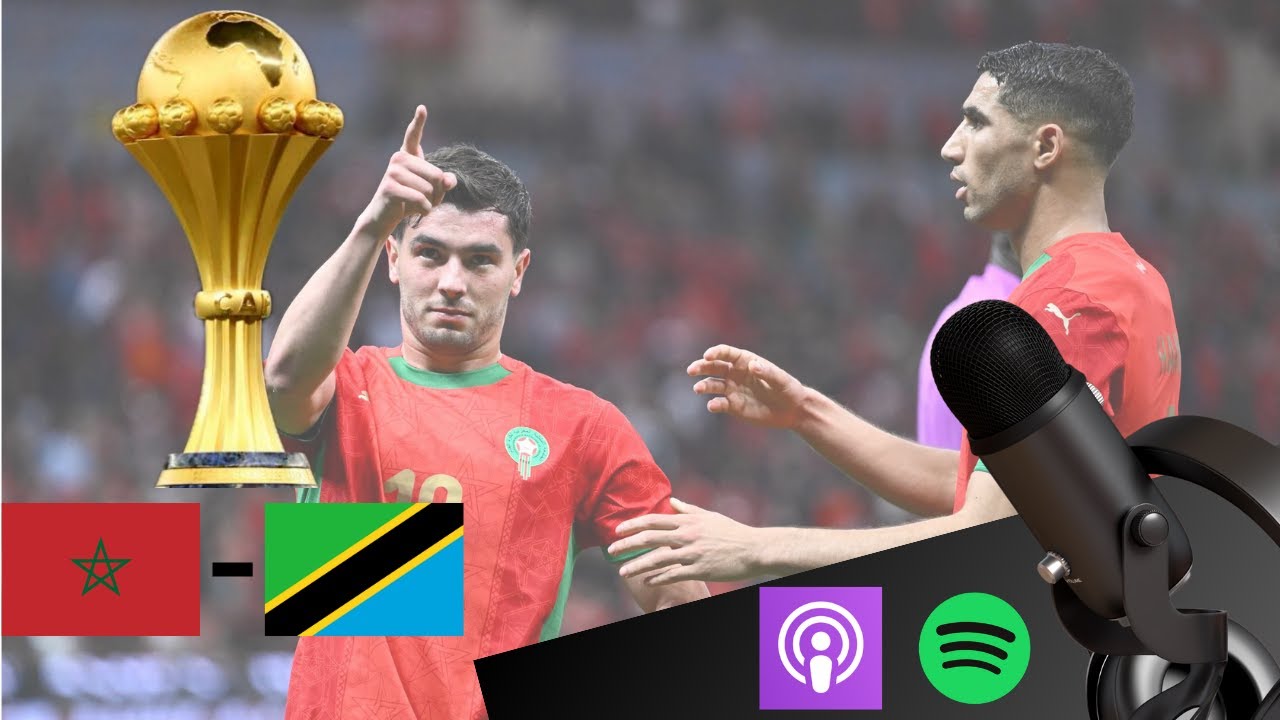CAN 2025 🇲🇦 : le Maroc est-il prêt pour les quarts de finale ? (Maroc 1-0 Tanzanie)