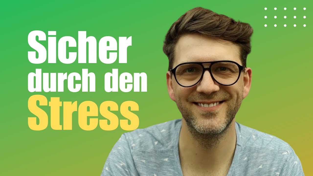 So kommst Du SICHER den Stress: Zeitdruck & Resilienz meistern