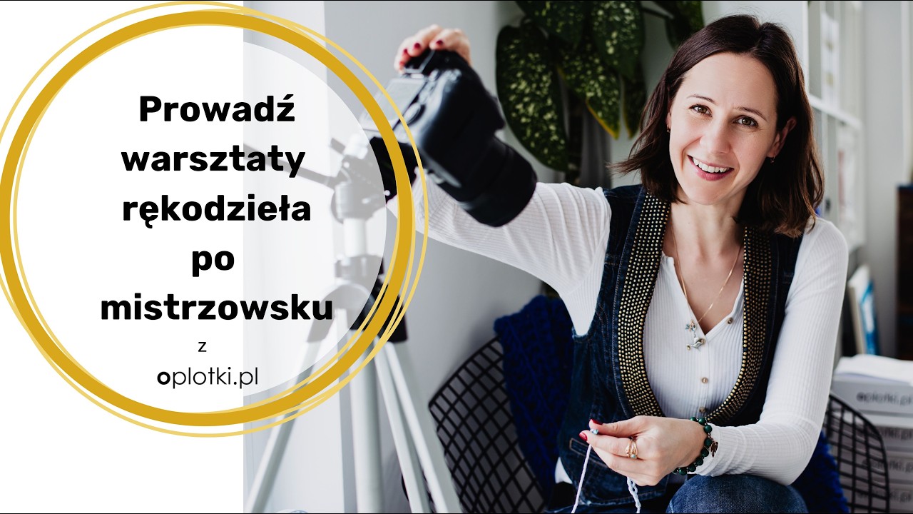 Prowadź Warsztaty Rękodzieła po Mistrzowsku - start kursu - edycja 4 '2026
