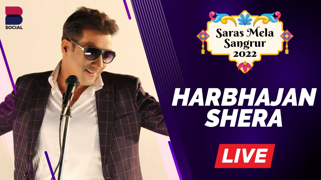 HARBHAJAN SHERA  : LIVE - SARAS MELA 2022 SANGRUR | ( Ranbir College ) | Day 7
