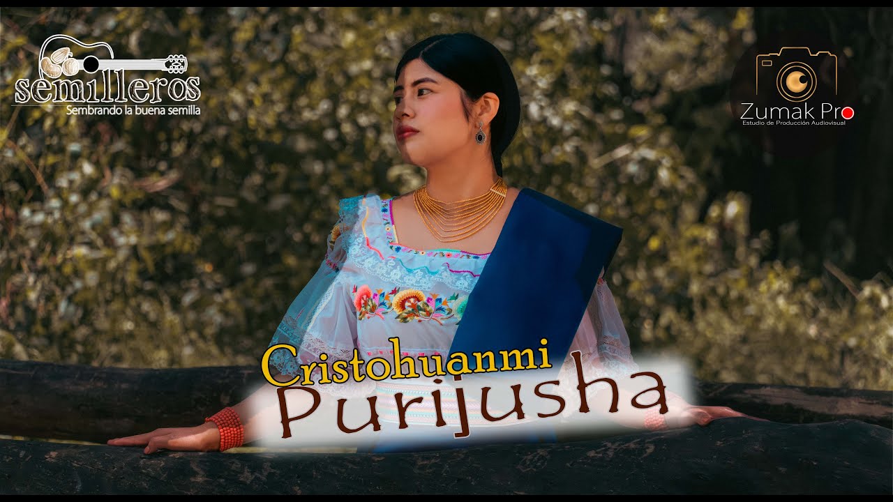 CRISTOHUANMI PURIJUSHA || Dúo Semilleros [SUBTITULADO ESPAÑOL]