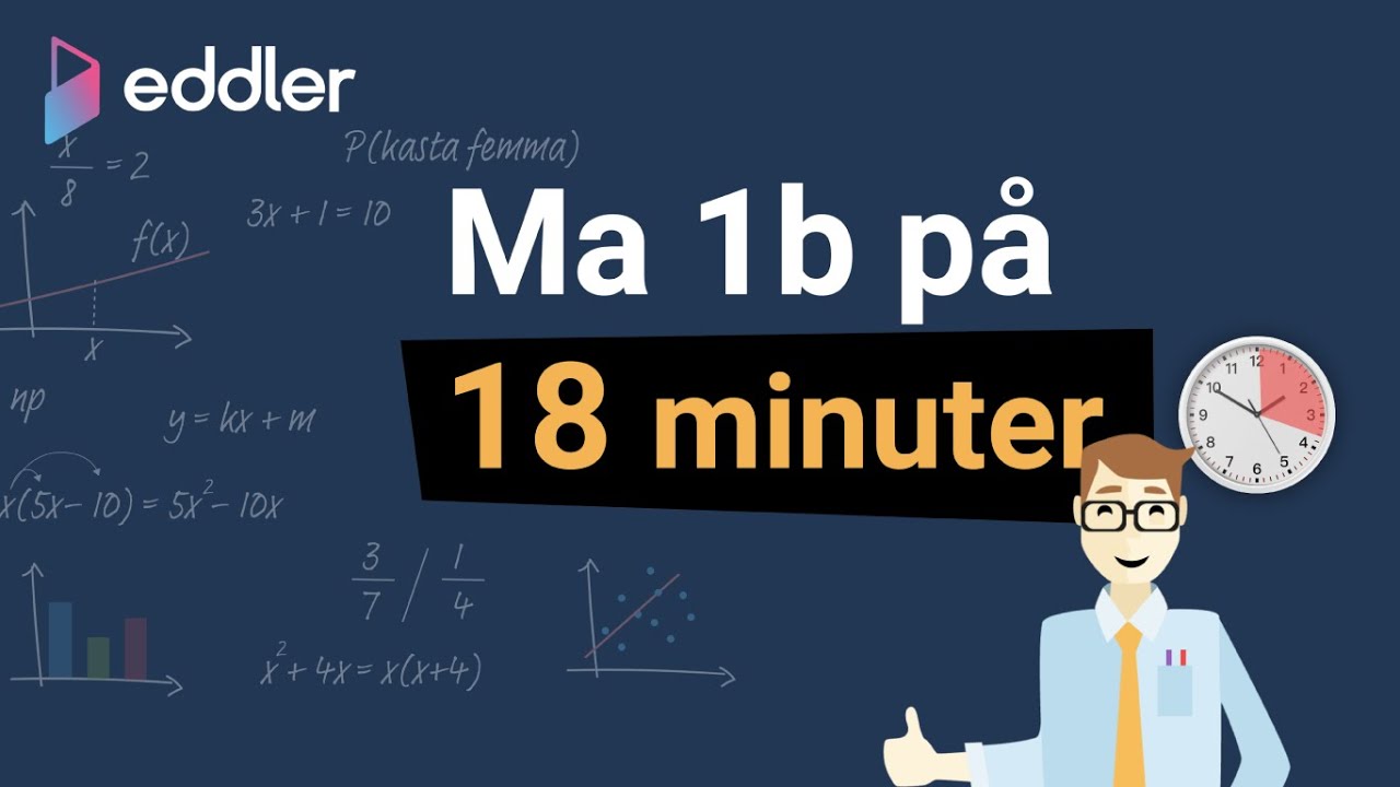 Matte 1b på 18 minuter
