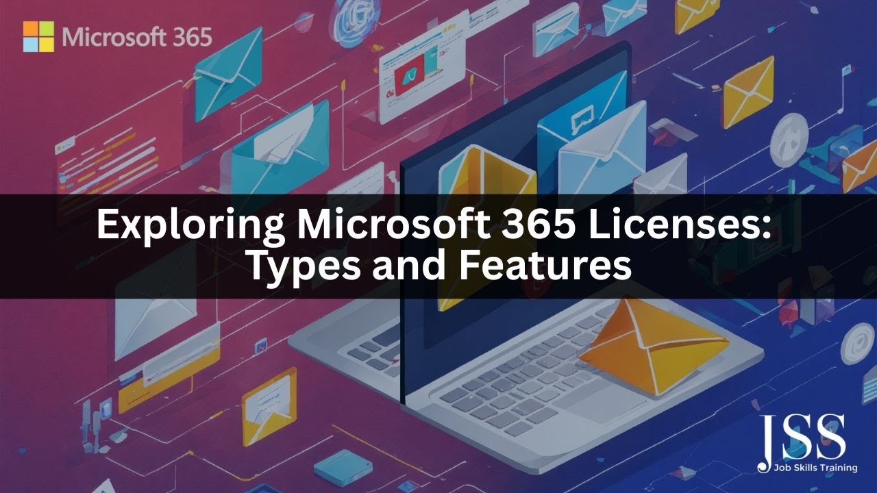 Microsoft 365: Exploring Microsoft 365 Licenses: Types and Features