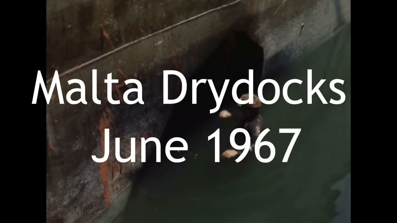 Malta in the Past: Episode 2- The Malta Drydocks 1967