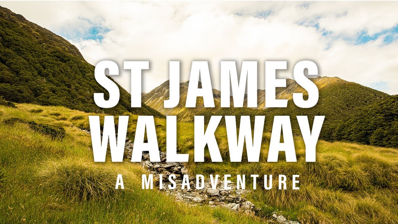 St James Walkway: A Misadventure | Farewell, South Island