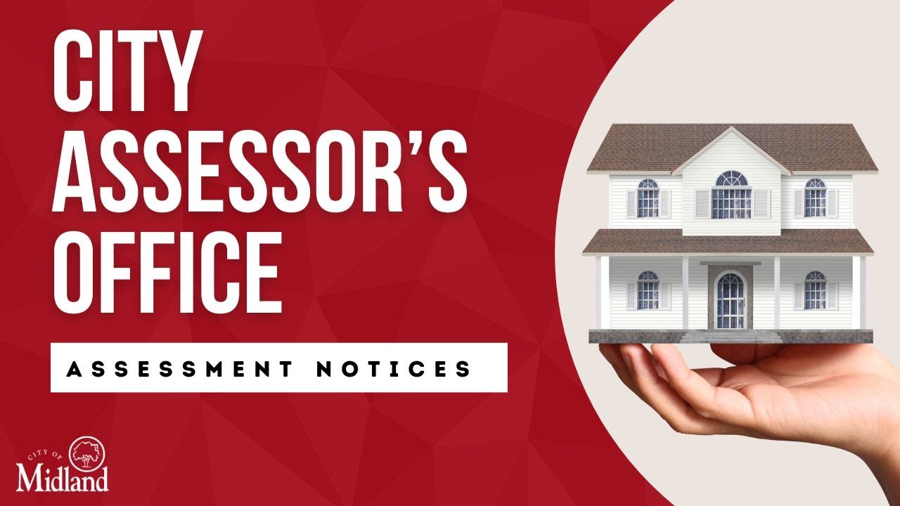City of Midland | City Assessor: Understanding Property Assessment Notices