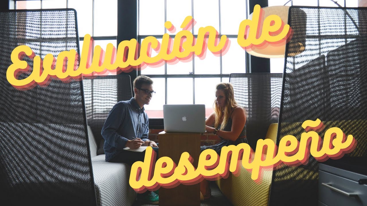 ¿Cómo hacer una evaluación de desempeño?