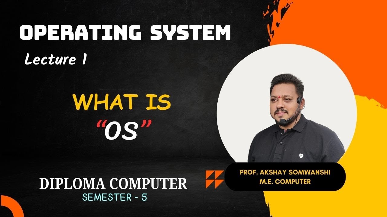 Lecture 1 | Operating System | What is Operating System? | Diploma | Computer | SEM - 5 | Marathi