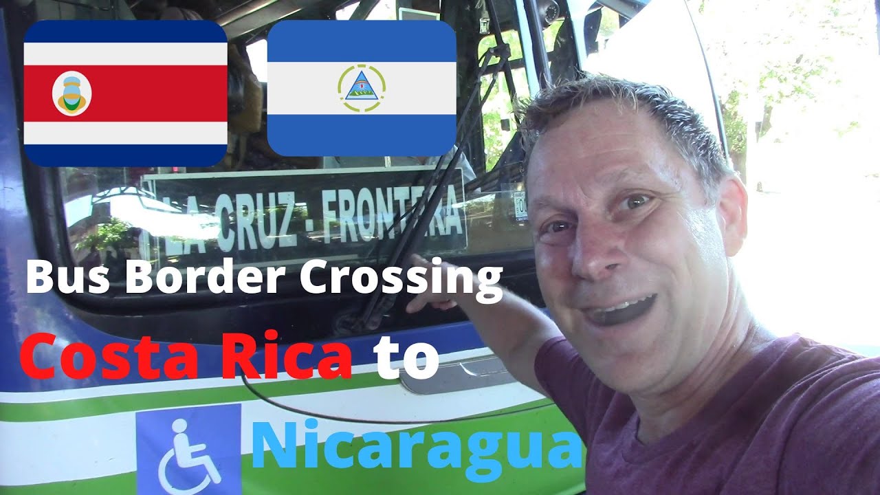 🇨🇷  🇳🇮  BUS BORDER CROSSING at Peñas Blancas {Budget Travel Liberia, COSTA RICA & Rivas, NICARAGUA}