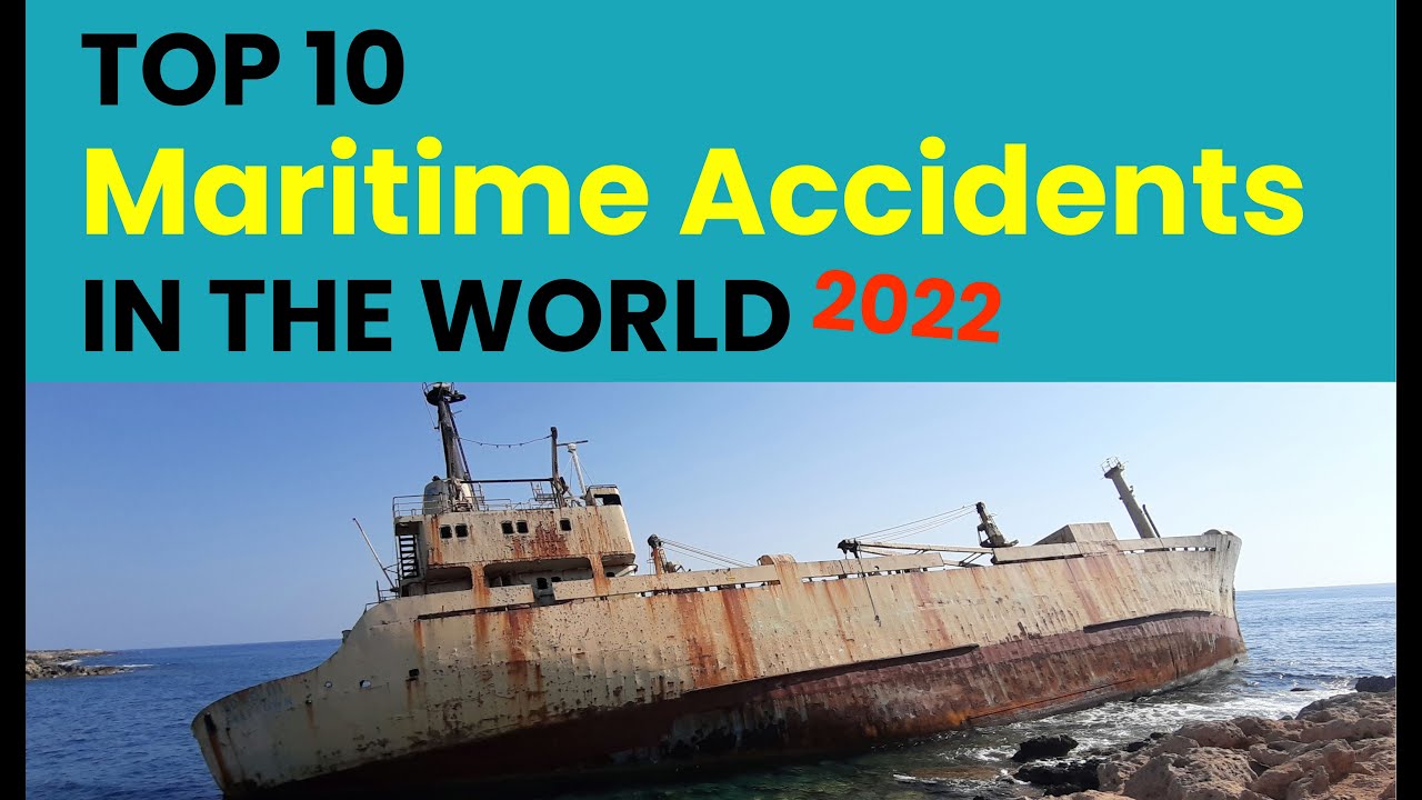 Top 10 Maritime Accidents in the world