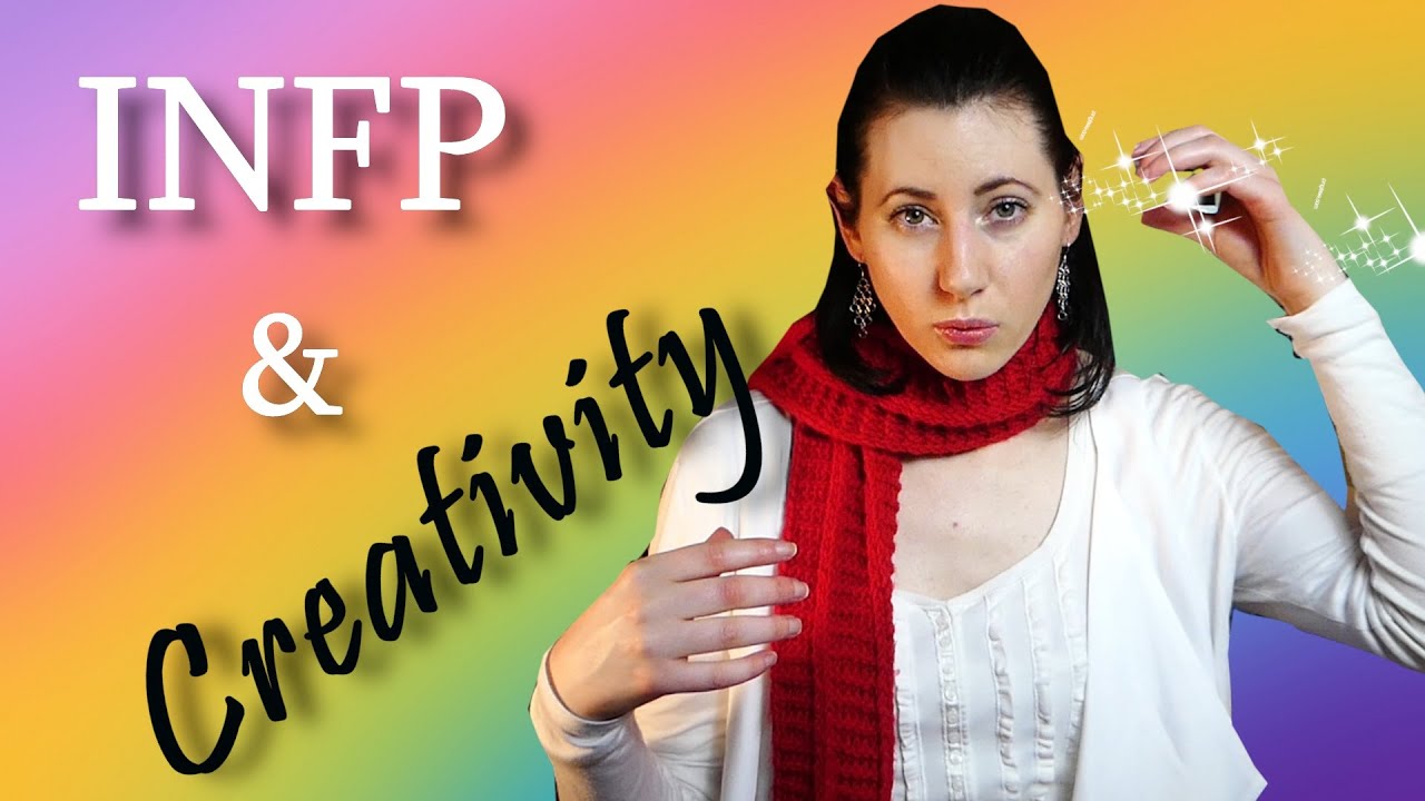 Why Creativity is Important for INFPs
