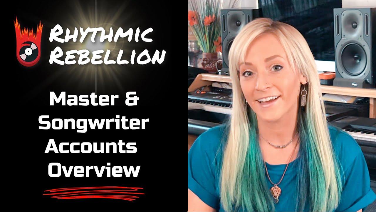 Master Account and Songwriter Account Overview