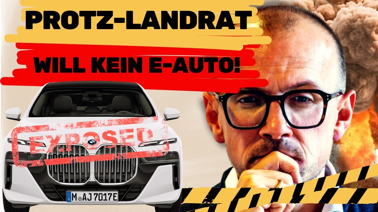 Protz-Landrat will kein ELEKTROAUTO fahren | Ist die Argumentation gerechtfertigt?