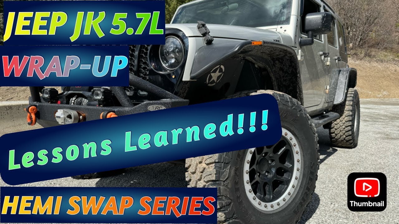 Jeep JK Hemi Swap Ep.13- Lessons learned