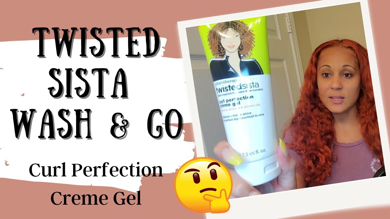 One Product Wash & Go | Twisted Sista Curl perfection Cream Gel | Product Review