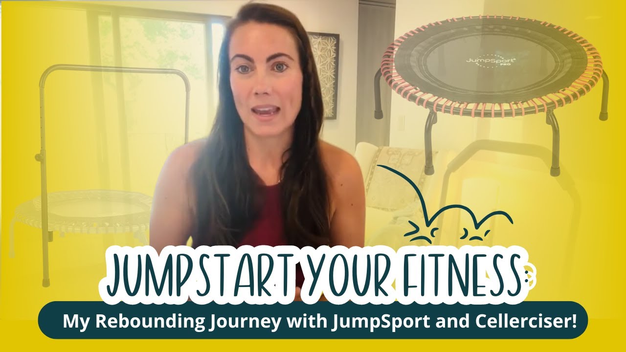 Jumpstart Your Fitness: My Rebounding Journey with JumpSport and Cellerciser!
