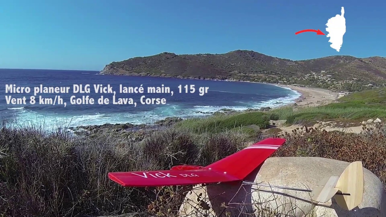 Micro planeur RC Lancé main : DLG Vick, Golfe de Lava, Corse
