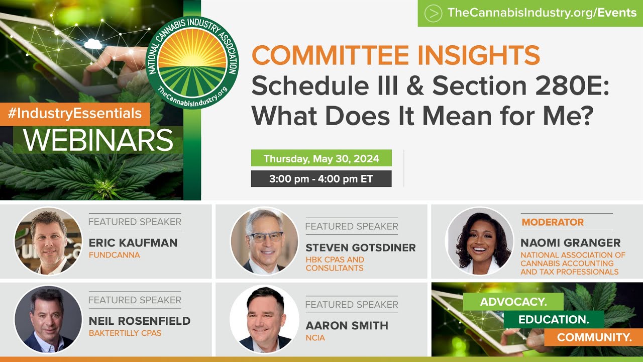 NCIA #IndustryEssentials Webinar | 05.30.24 | Schedule III & Section 280E: What Does It Mean for Me?