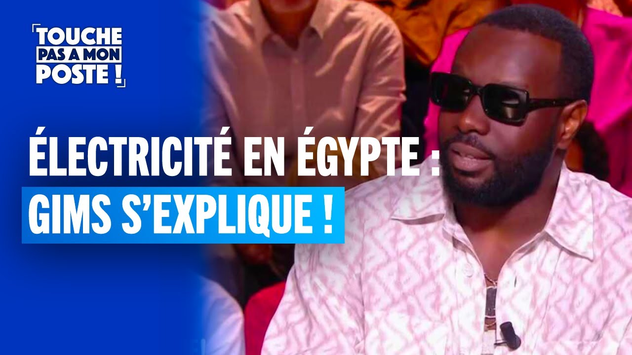 Electricit&eacute; en Egypte : Gims s'explique !