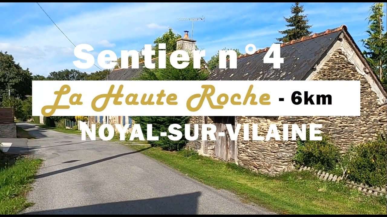La Haute Roche - Noyal-sur-Vilaine - Sentier n°4