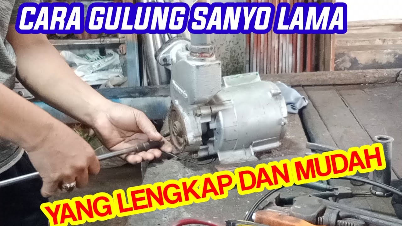 Cara mudah Gulung Dinamo SANYO LAMA..dan macam2 penjelasannya