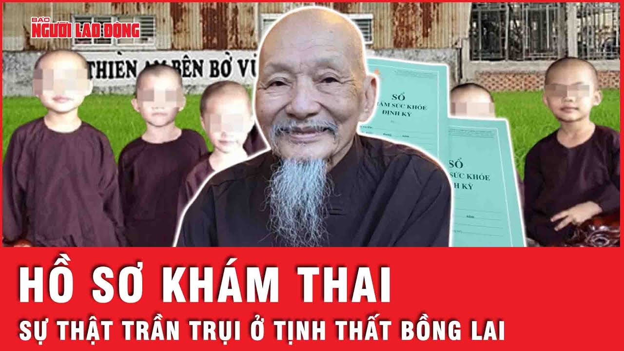 Chiêu trò che giấu tội ác loạn luân ở Tịnh thất Bồng Lai: Sự thật khiến người người run rẩy | NLĐ