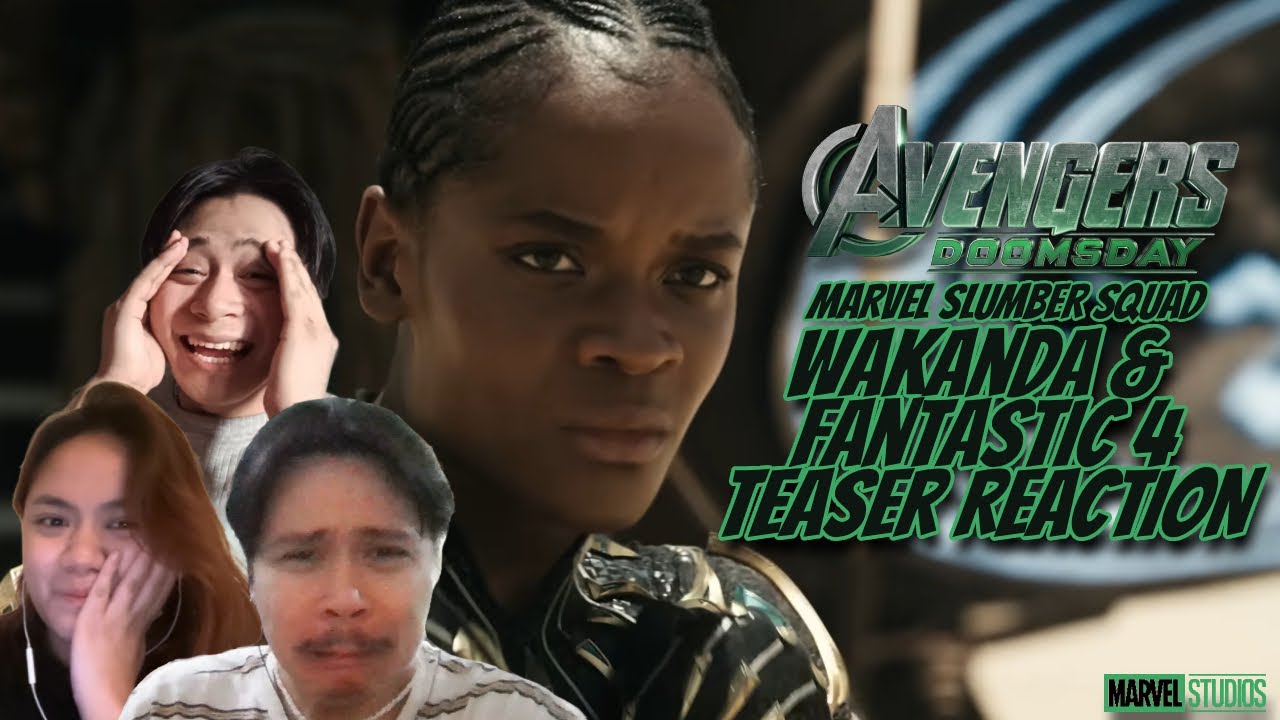 AVENGERS DOOMSDAY WAKANDA & FANTASTIC 4 TEASER TRAILER REACTION - MARVEL SLUMBER SQUAD